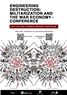 Engineering Destruction: Militarization and the War Economy